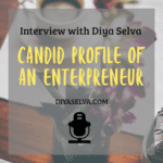 Interview with Diya Selva